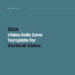 Instagram Reels, TikTok, YouTube Shorts Vertical Video Safe Zones Overlay Template for 2024